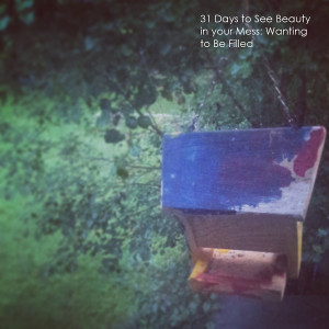 31 Days to See Beauty in Your Mess