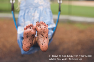 31 Days to See Beauty in Your Mess